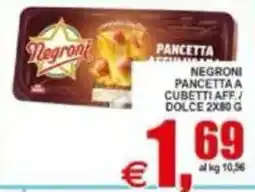Pewex Negroni pancetta a cubetti aff. dolce offerta