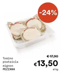 Borello Supermercati Tomino prataiola mignon PEZZANA offerta