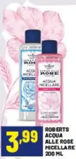 Risparmio Casa Roberts acqua alle rose micellare offerta