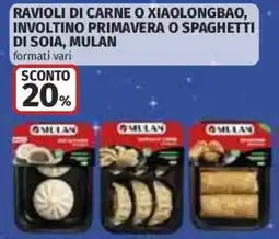 Ipercoop Ravioli di carne o xiaolongbao, involtino primavera o spaghetti di soia, Mulan offerta
