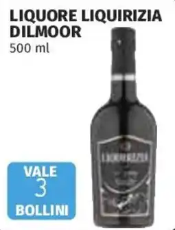 Ipercoop Liquore liquirizia Dilmoor offerta