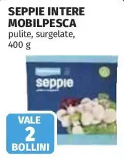 Ipercoop Seppie intere Mobilpesca offerta
