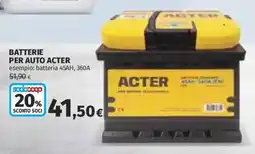Ipercoop Batterie per auto Acter offerta