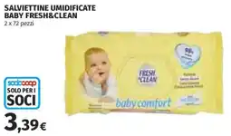 Ipercoop Salviettine umidificate baby fresh&clean offerta