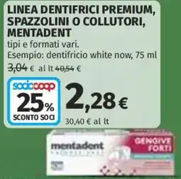 Ipercoop Linea dentifrici premium, spazzolini o collutori, Mentadent offerta
