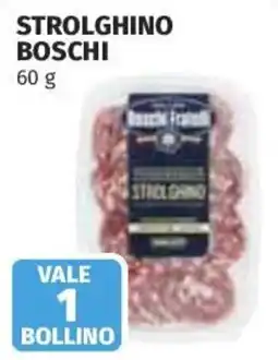 Ipercoop Strolghino Boschi offerta