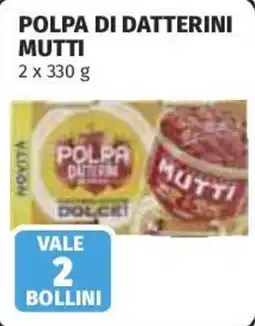 Ipercoop Polpa di datterini Mutti offerta