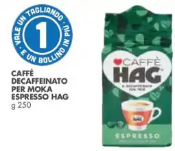 Italmark Caffè decaffeinato per moka espresso Hag offerta