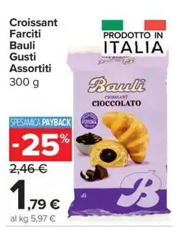 Carrefour Croissant Farciti Bauli Gusti Assortiti offerta