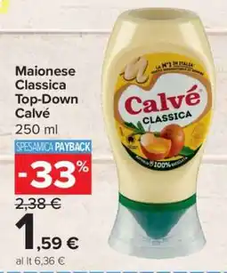 Carrefour Maionese Classica Top Down Calvé offerta