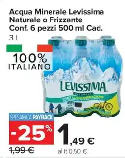 Carrefour Acqua Minerale Levissima Naturale o Frizzante offerta