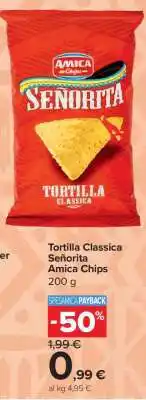 Carrefour Tortilla Classica Señorita Amica Chips offerta