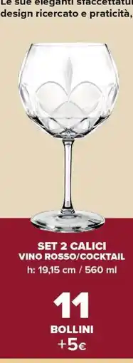 Carrefour SET 2 CALICI VINO ROSSO/COCKTAIL offerta