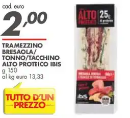 Italmark Tramezzino bresaola/tonno/tacchino alto proteico ibis offerta