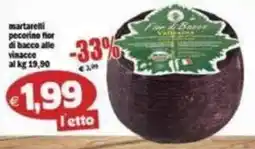 Il Castoro Supermercati Martarelli pecorino fiore di bacco alle vinacce offerta