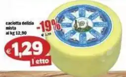 Il Castoro Supermercati Caciotta delizia mista offerta