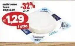 Il Castoro Supermercati Osella tommino fresco offerta