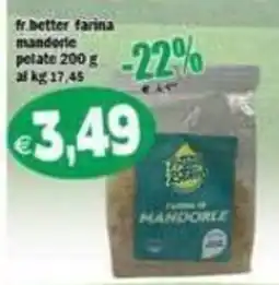 Il Castoro Supermercati fr.better farina mandorle offerta