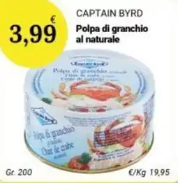 Re Mercato Lucrezia Captain Byrd Polpa di granchio al naturale offerta