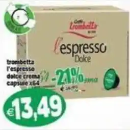 Il Castoro Supermercati Caffè Trombetta l'espresso Dolce offerta