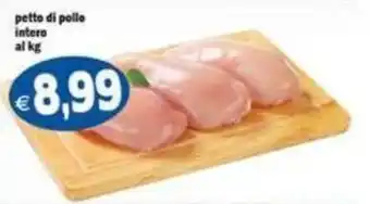 Il Castoro Supermercati petto di pollo intero offerta