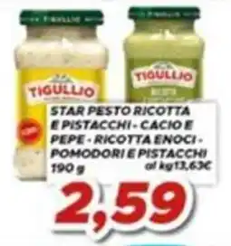 MA Supermercati Star pesto ricotta e pistacchi - cacio e pepe - ricotta enoci - pomodori e pistacchi Tigullio offerta