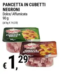 Tre Valli Supermercato Pancetta in cubetti Negroni offerta