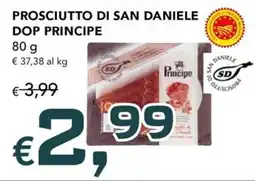 Migross Supermercati e Market Prosciutto di San Daniele Principe offerta