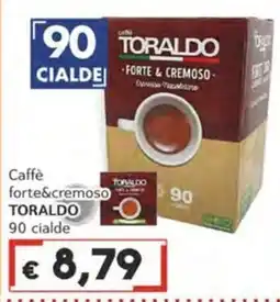 Italy Cash Caffè forte&cremoso TORALDO offerta