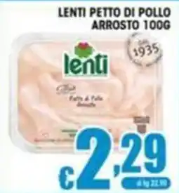 Sacoph Lenti petto di pollo arrosto offerta