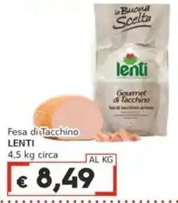 Italy Cash Fesa di Tacchino LENTI offerta
