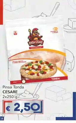 Italy Cash Pinsa Tonda Cesare offerta