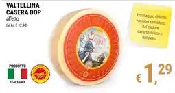 Tre Valli Supermercato Valtellina Casera DOP offerta