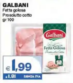 Boningros Cash and Carry Galbani Fetta Golosa Prosciutto Cotto offerta