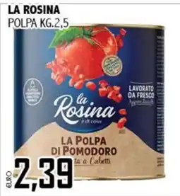 Big Food La Rosina la polpa di pomodoro offerta