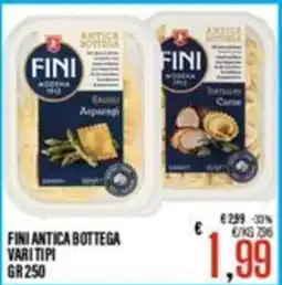 Supermercati EffePiù Fini antica bottega vari tipi offerta