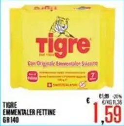 Supermercati EffePiù Tigre Emmentaler Fettine offerta