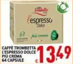 Iper Triscount Caffè Trombetta l'espresso dolce offerta