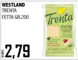 Big Food Westland Trenta fetta offerta