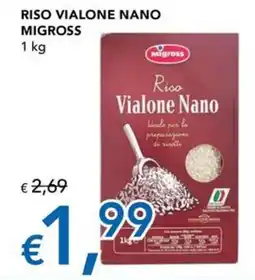 Migross Supermercati e Market Riso Vialone Nano Migross offerta