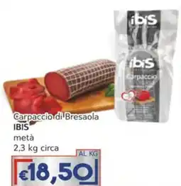 Italy Cash Carpaccio di Bresaola IBIS offerta