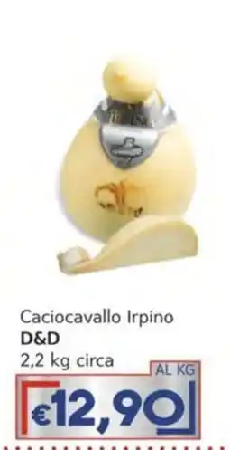 Italy Cash Caciocavallo Irpino D&D offerta