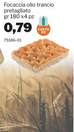 GrosMarket Focaccia olio trancio offerta