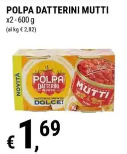 Tre Valli Supermercato Polpa datterini Mutti offerta