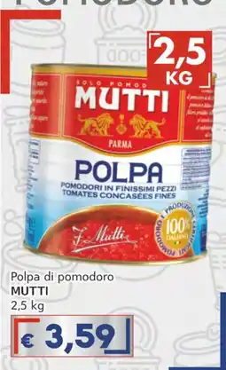 Italy Cash Polpa di pomodoro Mutti offerta