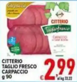 Iper Triscount Citterio taglio fresco carpaccio offerta