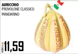 Big Food Auricchio provolone classico mandarino offerta