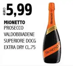 Big Food Mionetto Prosecco Valdobbiadene Superiore DOCG Extra Dry offerta