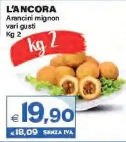 Boningros Cash and Carry L'Ancora Arancini mignon offerta