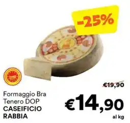 Unes Formaggio Bra Tenero DOP CASEIFICIO RABBIA offerta